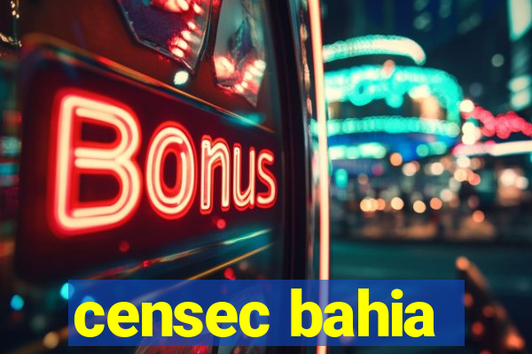 censec bahia